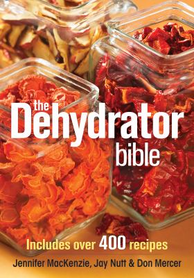 The dehydrator bible