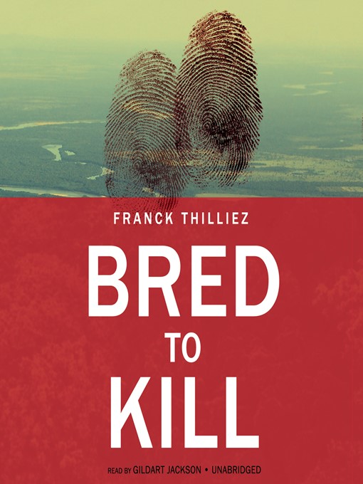 Bred to Kill : A Thriller