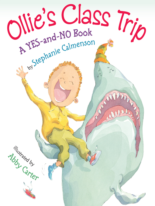 Ollie's Class Trip : A YES-and-NO Book
