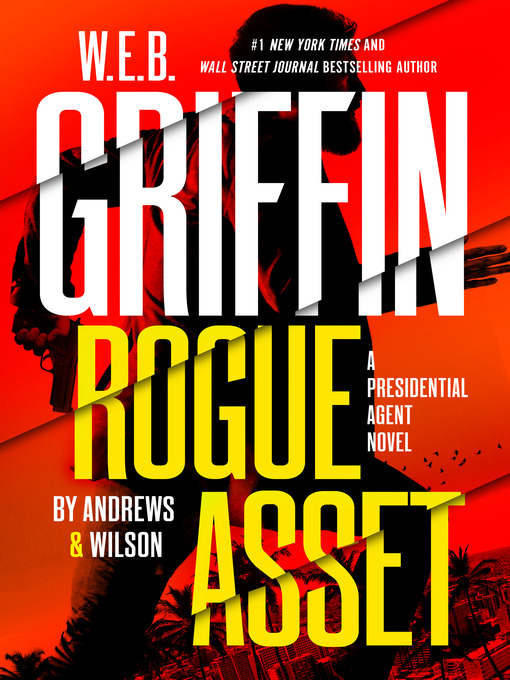 Rogue Asset : Presidential Agent Series, Book 9