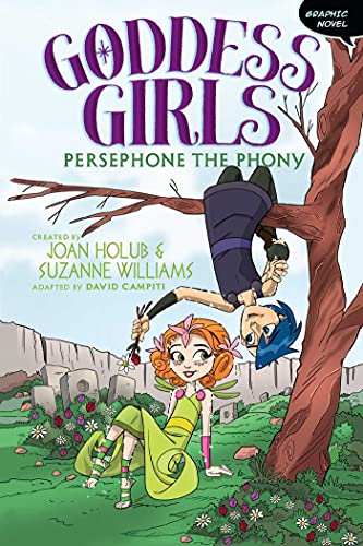Goddess girls: volume 2 : Persephone the phony