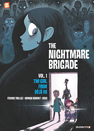 The Nightmare Brigade. Vol. 1, The girl from déjà vu /