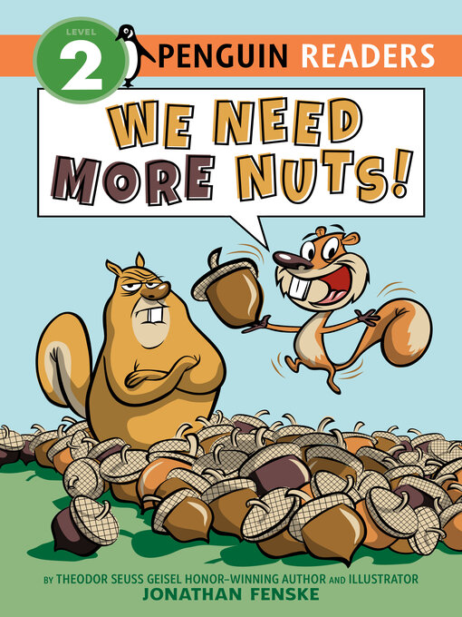 We Need More Nuts! : Penguin Young Readers, Level 2