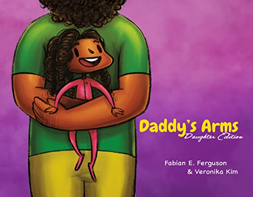 Daddy's arms : daughter edition